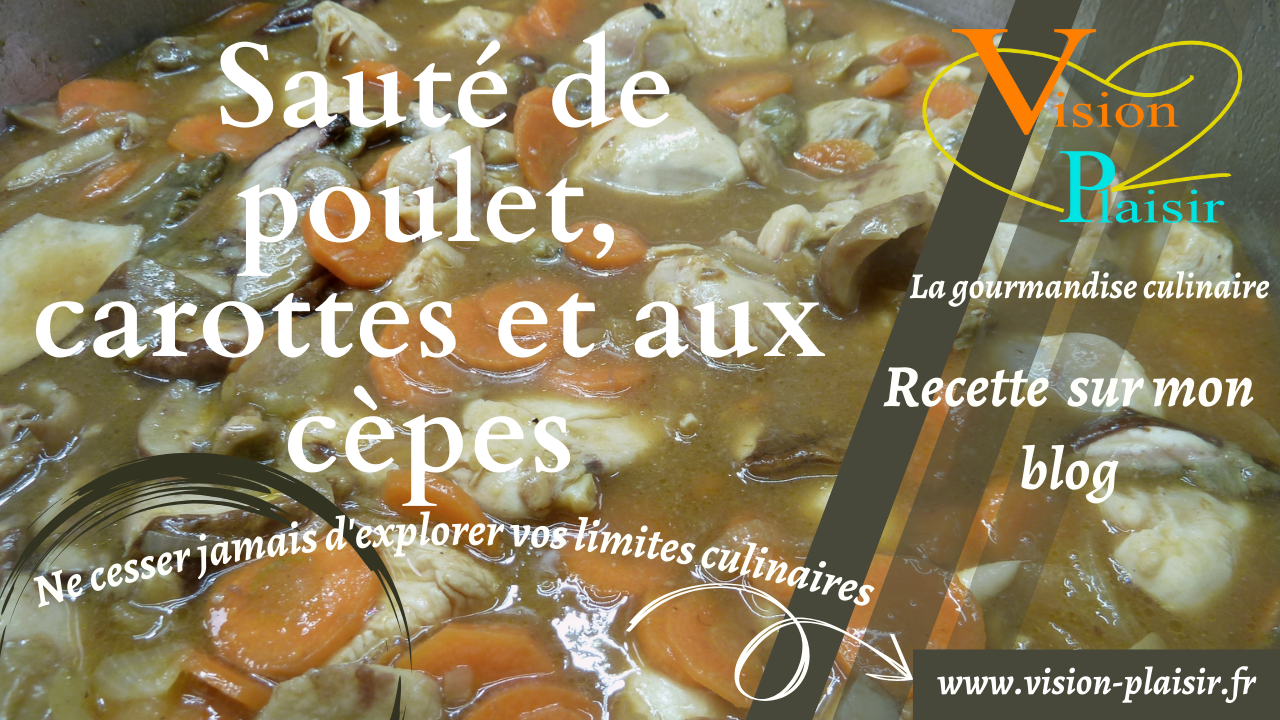 Saute de poulet carottes et aux cepes